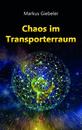 Chaos im Transporterraum Spica Verlags- & Vertriebs GmbH