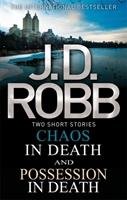 Chaos in Death/Possession in Death Robb J. D.