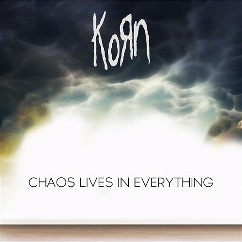 Chaos Lives in Everything Korn feat. Skrillex