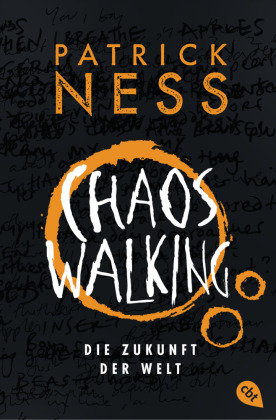 Chaos Walking - Die Zukunft der Welt cbt