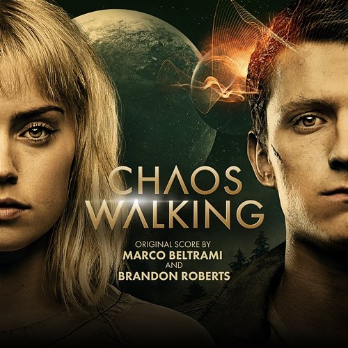 Chaos Walking (Original Motion Picture Soundtrack) Marco Beltrami & Brandon Roberts