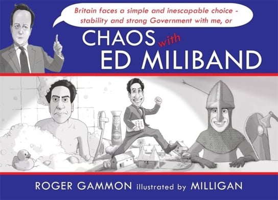 Chaos with Ed Miliband Opracowanie zbiorowe