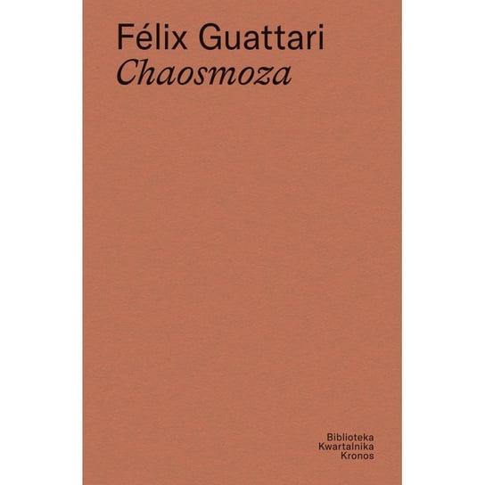 Chaosmoza Félix Guattari