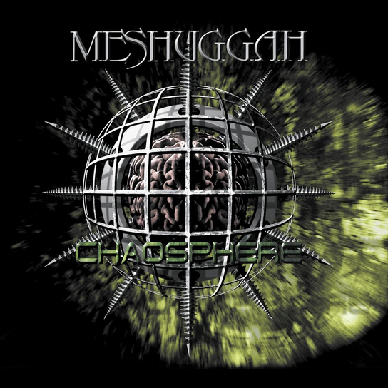 Chaosphere Meshuggah