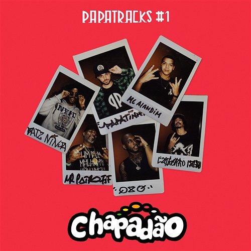 Chapadão (Papatracks #1) Mr. Catra, MC Alandim, Batz Ninja, Shawlin e Qxó
