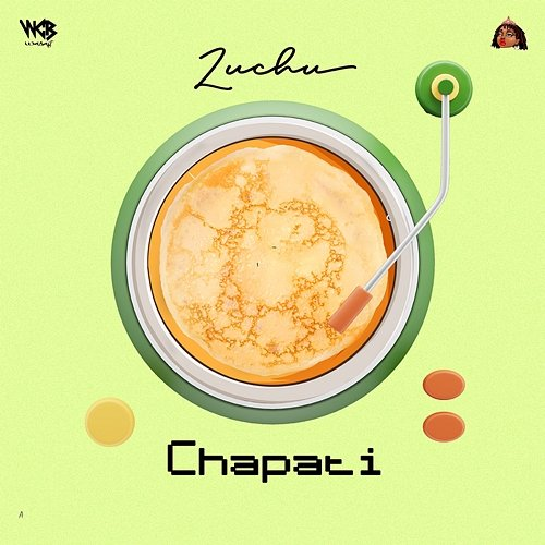 Chapati Zuchu
