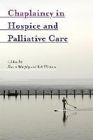 Chaplaincy in Hospice and Palliative Care Murphy Karen