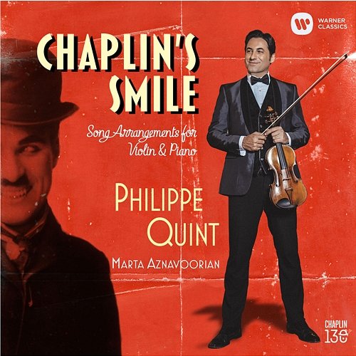 Chaplin's Smile: Song Arrangements for Violin and Piano Philippe Quint