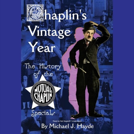 Chaplin's Vintage Year Hayde Michael J.