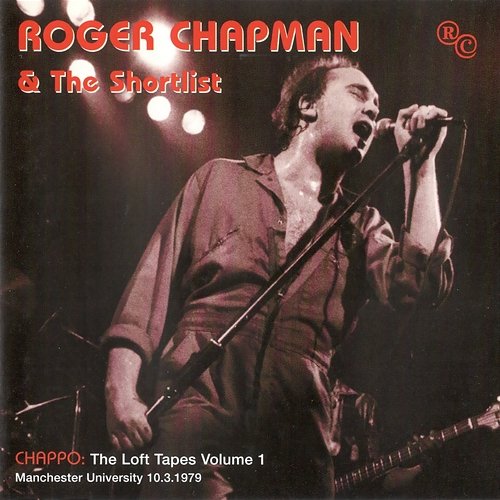 Chappo: Loft Tapes Vol. 1 Roger Chapman & The Shortlist