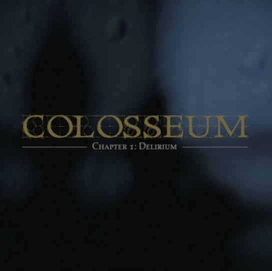 Chapter 1: Delirium Colosseum