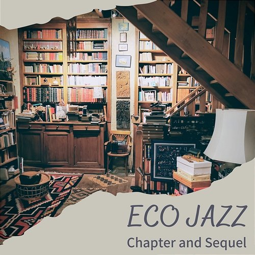 Chapter and Sequel Eco Jazz