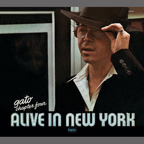 Chapter Four: Alive in New York Gato Barbieri