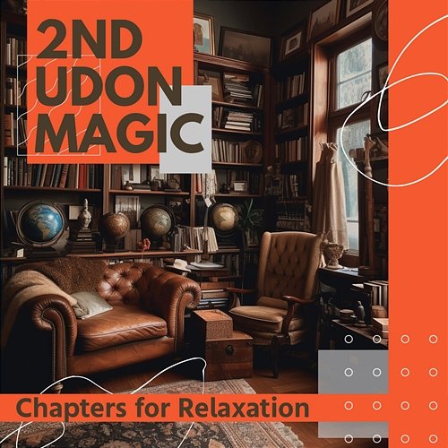 Chapters for Relaxation 2nd Udon Magic