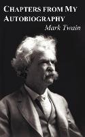 Chapters from My Autobiography Twain Mark