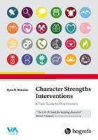 Character Strengths Interventions Niemiec Ryan M.
