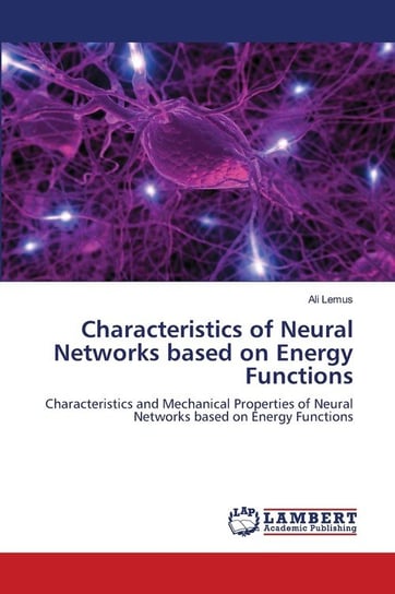 Characteristics of Neural Networks based on Energy Functions Lemus Ali