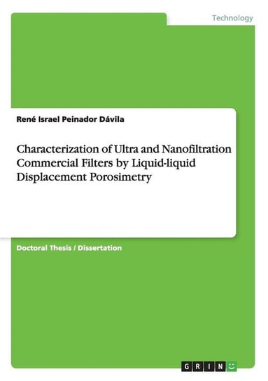 Characterization of Ultra and Nanofiltration Commercial Filters by Liquid-liquid Displacement Porosimetry Peinador Dávila René Israel