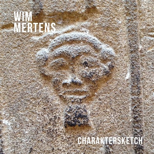 Charaktersketch Wim Mertens & Wim Mertens Ensemble