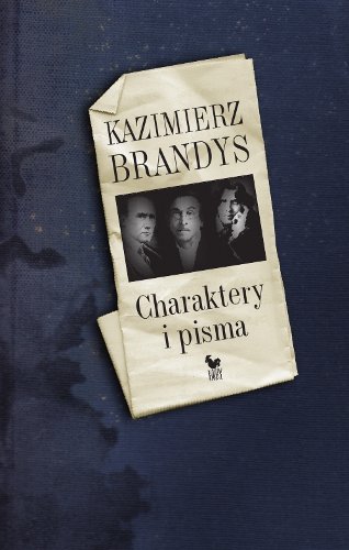 Charaktery i pisma Brandys Kazimierz