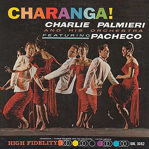 Charanga! Charlie Palmieri And His Orchestra feat. Johnny Pacheco