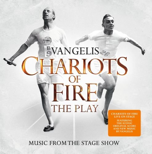 Chariots of Fire - Music from the Stage Show Vangelis