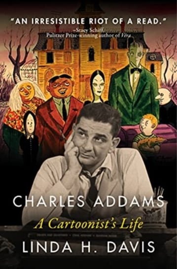 Charles Addams: A Cartoonists Life Linda H. Davis