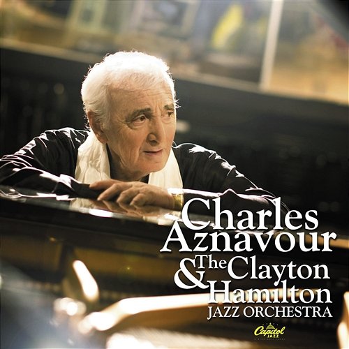 Charles Aznavour And The Clayton-Hamilton Jazz Orchestra Charles Aznavour