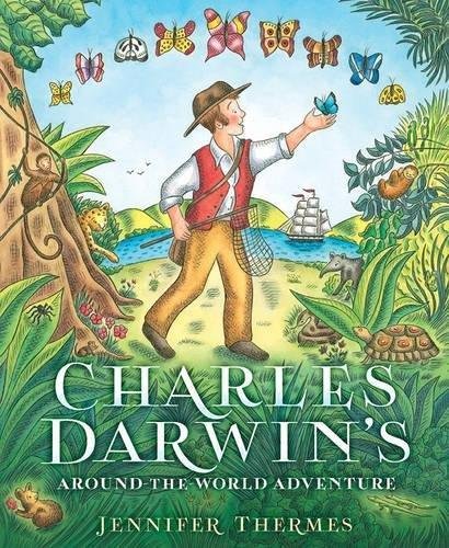 Charles Darwin's Around-The-World Adventure Thermes Jennifer
