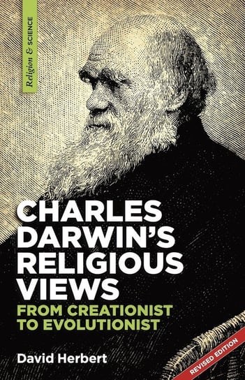 Charles Darwin's religious views Herbert David