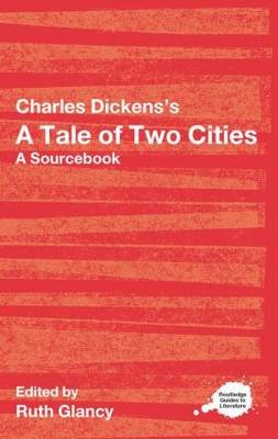 Charles Dickens's A Tale of Two Cities: A Routledge Study Guide and Sourcebook Opracowanie zbiorowe