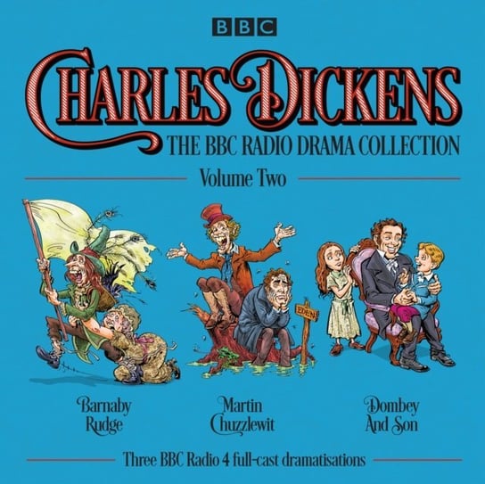 Charles Dickens: The BBC Radio Drama Collection: Volume Two Dickens Charles