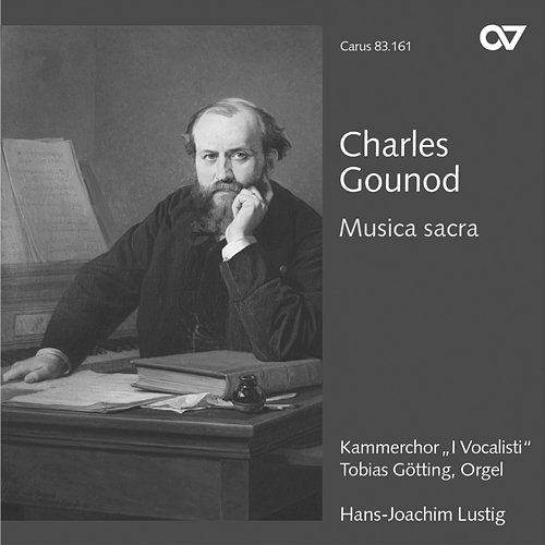 Charles Gounod: Musica sacra Tobias Götting, Kammerchor I Vocalisti, Hans-Joachim Lustig