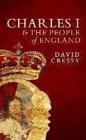 Charles I and the People of England Cressy David