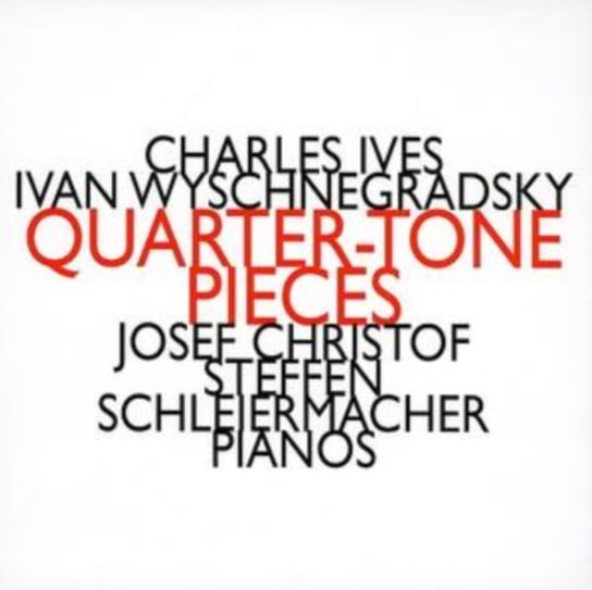 Charles Ives/Ivan Wyschnegradsky: Quarter-tone Pieces Hat Hut Records