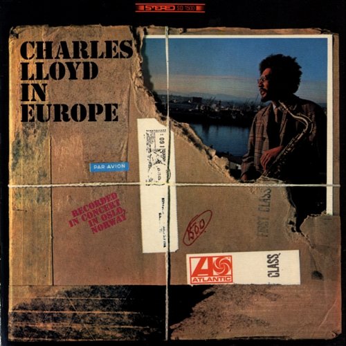 Charles Lloyd In Europe Charles Lloyd Quartet