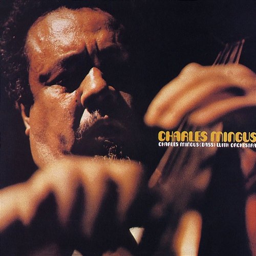Charles Mingus With Orchestra Charles Mingus