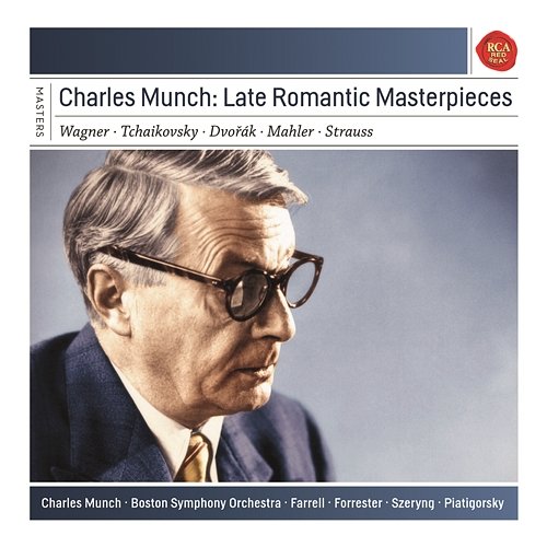 Charles Munch: Late Romantic Masterpieces Charles Munch