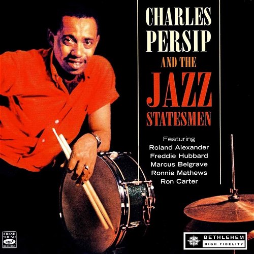 Charles Persip and the Jazz Statesmen Charlie Persip and The Jazz Statesmen