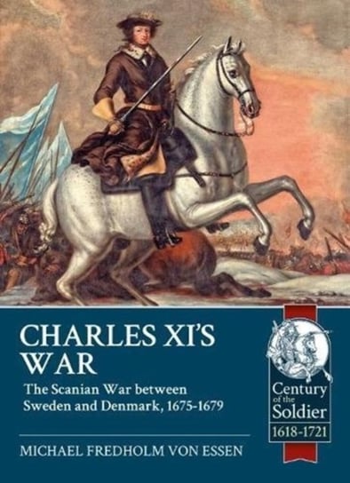 Charles Xi's War Fredholm Essen Michael
