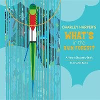 Charley Harper's What's in the Rain Forest? A235 Burke Zoe