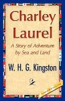 Charley Laurel Kingston W. H. G., Kingston Kingston W. H. G. H. G.