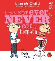 Charlie and Lola. I Will Not Ever Never Eat a Tomato Child Lauren
