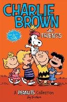 Charlie Brown and Friends  (PEANUTS AMP! Series Book 2) Schulz Charles M.