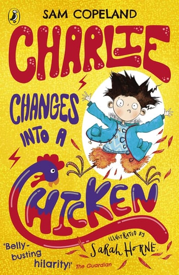 Charlie Changes Into a Chicken Copeland Sam