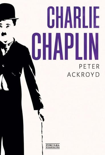 Charlie Chaplin Ackroyd Peter
