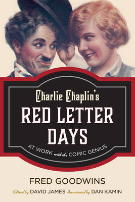 Charlie Chaplin's Red Letter Days Goodwins Fred