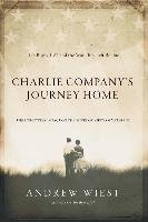 Charlie Company's Journey Home Wiest Andrew