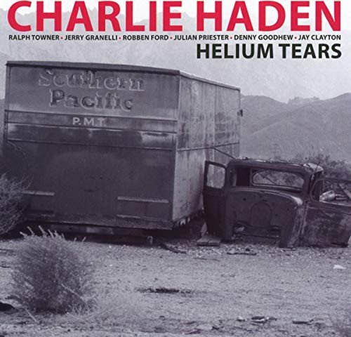 Charlie Haden - Helium Tears Haden Charlie