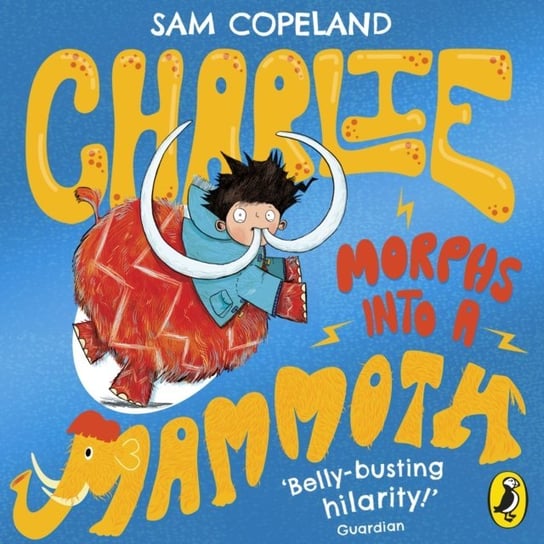 Charlie Morphs Into a Mammoth Horne Sarah, Copeland Sam